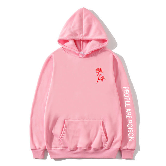 People Are Poison Rose Print Hoodies