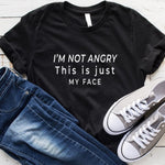 I'm Not Angry This Is Just My Face Letters Funny T shirt